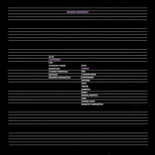 Horațiu Rădulescu: Clepsydra; Astray