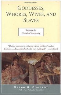 Goddesses, Whores, Wives, and Slaves (Schocken 1995)
