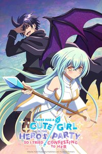 There Was a Cute Girl in the Hero's Party, so I Tried Confessing to Her