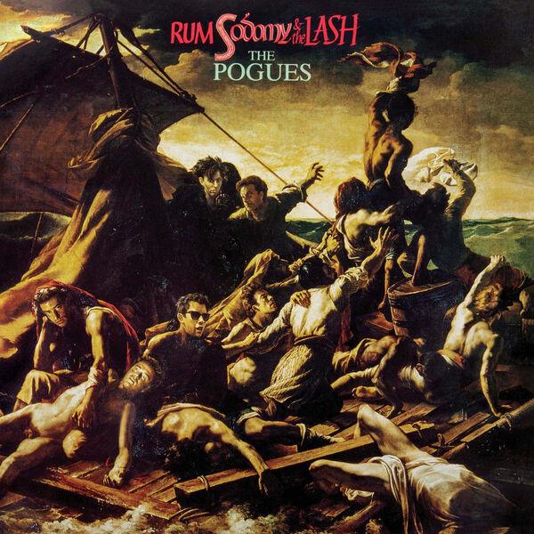 Rum, Sodomy & The Lash (40th Anniversary Edition)