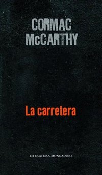 La Carretera (Random House Mondadori 2008)