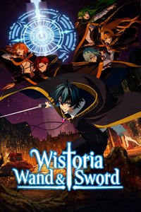 Wistoria: Wand and Sword Season 2